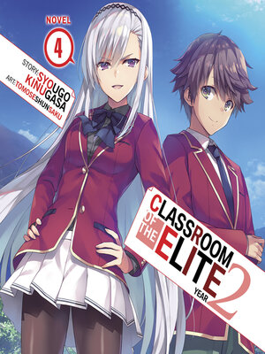 cover image of Classroom of the Elite: Year 2, Volume 4